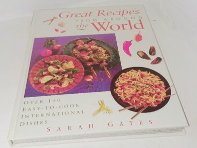Great Recipes from Around the World | Sarah Gates