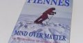 Ranulph Fiennes | Mind Over Matter | 1/1 Signed