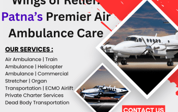 Wings of Relief: Patna’s Premier Air Ambulance Care