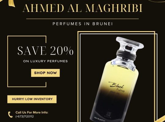 Ahmed Al Maghribi Perfumes – Now in Brunei!