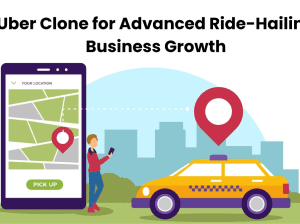 Uber Clone for Advanced Ride-Hailing Business Growth