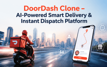 DoorDash Clone App – AI-Powered Smart Delivery & Instant Dispatch Platform