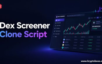 Build Custom Token Market Platforms With DEX Screener Clone Development