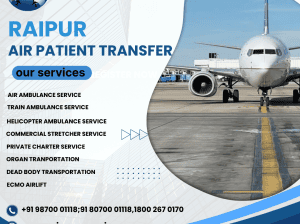 Air Ambulance Service in Raipur for Patients with Special Medical Needs